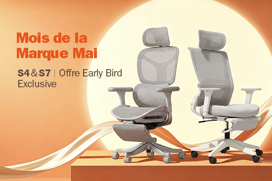 Améliorez votre façon de vous asseoir : découvrez S4 & S7 — Nos choix Early Bird pour le Mois de la Marque